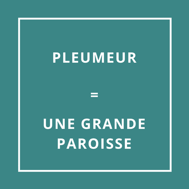 Pleumeur = Une grande paroisse