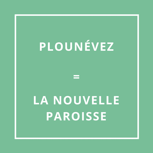 Plounévez = La nouvelle paroisse